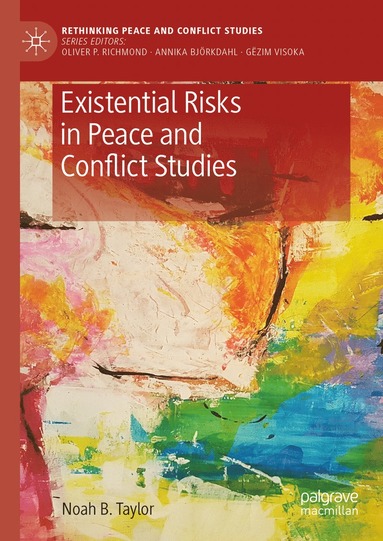 bokomslag Existential Risks in Peace and Conflict Studies