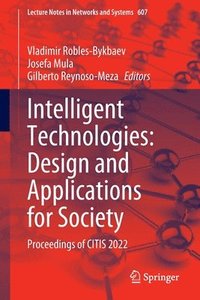bokomslag Intelligent Technologies: Design and Applications for Society
