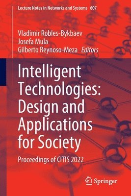 Intelligent Technologies: Design and Applications for Society 1