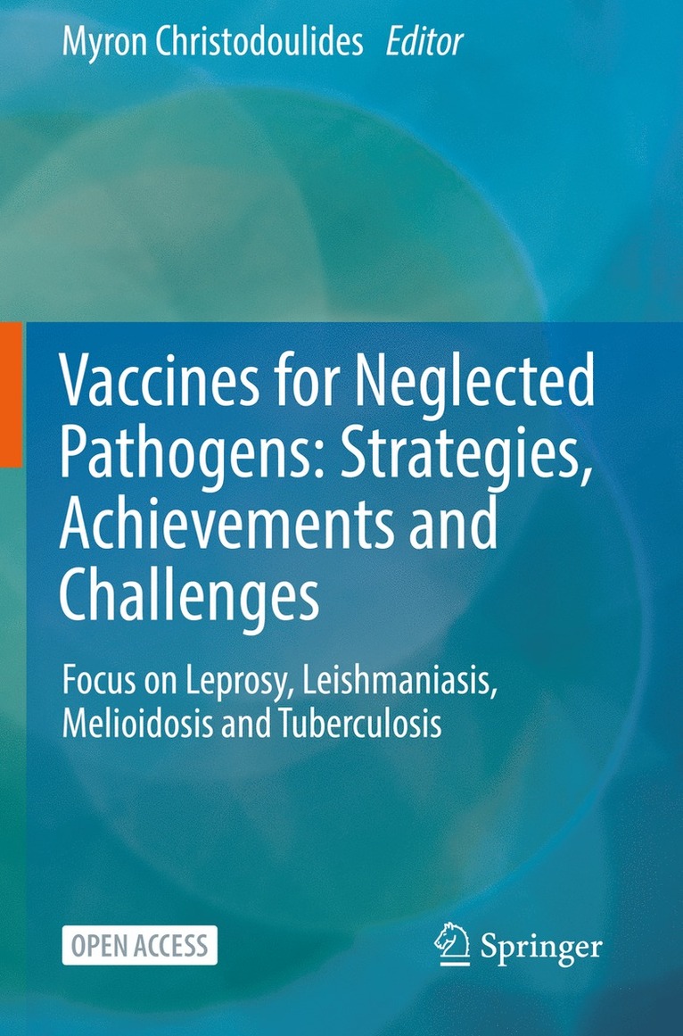 Myron Christodoulides - Vaccines for Neglected Pathogens: Strategies, Achievements and Challenges, Häftad