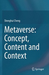 bokomslag Metaverse: Concept, Content and Context