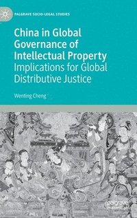 bokomslag China in Global Governance of Intellectual Property