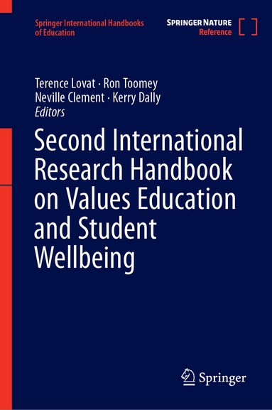 Terence Lovat, Ron Toomey, Neville Clement, Kerry Dally - Second International Research Handbook on Values Education and Student Wellbeing, Inbunden