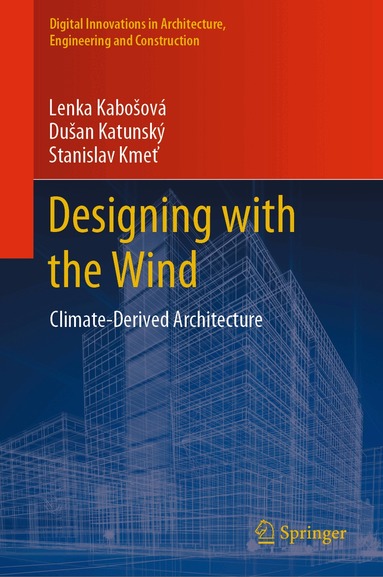 Lenka Kabošová, Dušan Katunský, Stanislav Kmeť - Designing with the Wind, Inbunden