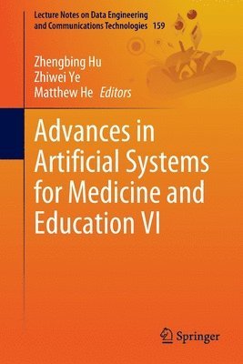 Advances in Artificial Systems for Medicine and Education VI 1