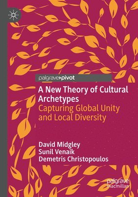A New Theory of Cultural Archetypes 1