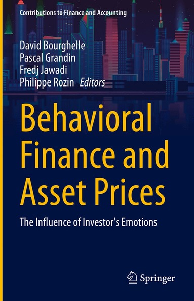 David Bourghelle, Pascal Grandin, Fredj Jawadi, Philippe Rozin - Behavioral Finance and Asset Prices, Inbunden