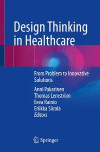 bokomslag Design Thinking in Healthcare