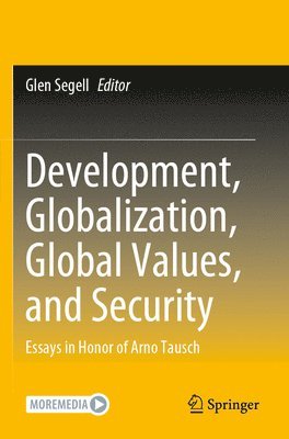 bokomslag Development, Globalization, Global Values, and Security