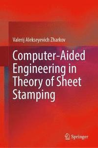 bokomslag Computer-Aided Engineering in Theory of Sheet Stamping