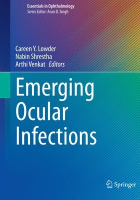 Careen Y. Lowder, Nabin Shrestha, Arthi Venkat - Emerging Ocular Infections, Häftad