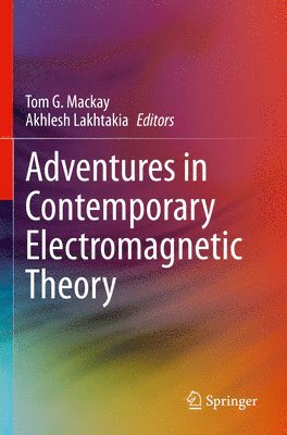 bokomslag Adventures in Contemporary Electromagnetic Theory