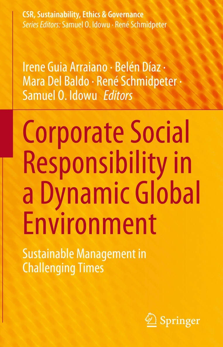 Corporate Social Responsibility in a Dynamic Global Environment 1