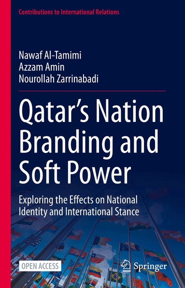 Nawaf Al-Tamimi, Azzam Amin, Nourollah Zarrinabadi - Qatar’s Nation Branding and Soft Power, Inbunden