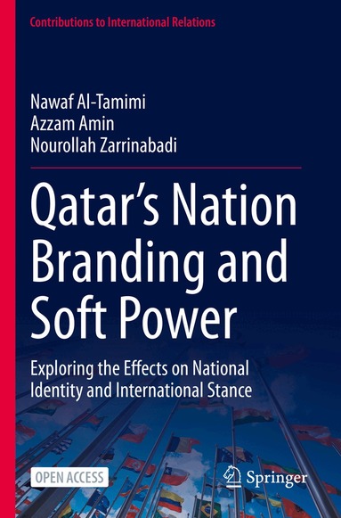 Nawaf Al-Tamimi, Azzam Amin, Nourollah Zarrinabadi - Qatar’s Nation Branding and Soft Power, Häftad