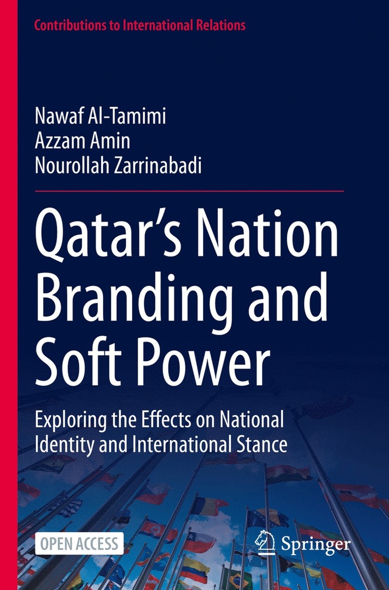 Nawaf Al-Tamimi, Azzam Amin, Nourollah Zarrinabadi - Qatar’s Nation Branding and Soft Power, Häftad