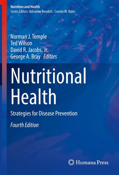 Norman J. Temple, Ted Wilson, David R. Jacobs, Jr., George A. Bray - Nutritional Health, Inbunden