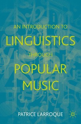 bokomslag An Introduction to Linguistics through Popular Music