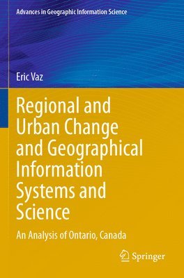 bokomslag Regional and Urban Change and Geographical Information Systems and Science