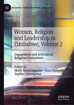 bokomslag Women, Religion and Leadership in Zimbabwe, Volume 2