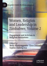 bokomslag Women, Religion and Leadership in Zimbabwe, Volume 2