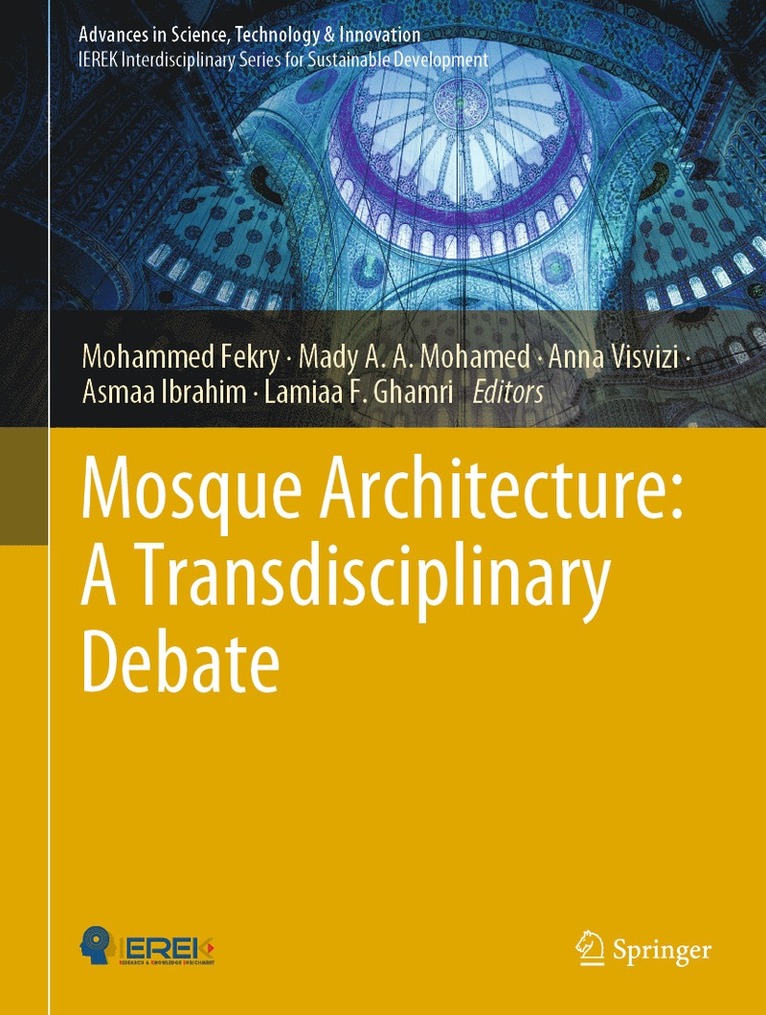 Mohammed Fekry, Mady A.A. Mohamed, Anna Visvizi, Asmaa Ibrahim, Lamiaa F. Ghamri, Mady A. a. Mohamed, Mady A. A. Mohamed - Mosque Architecture: A Transdisciplinary Debate, Inbunden