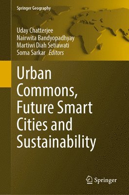Urban Commons, Future Smart Cities and Sustainability 1