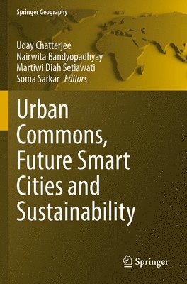 Urban Commons, Future Smart Cities and Sustainability 1