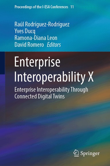 Raúl Rodríguez-Rodríguez, Yves Ducq, Ramona-Diana Leon, David Romero - Enterprise Interoperability X, Inbunden