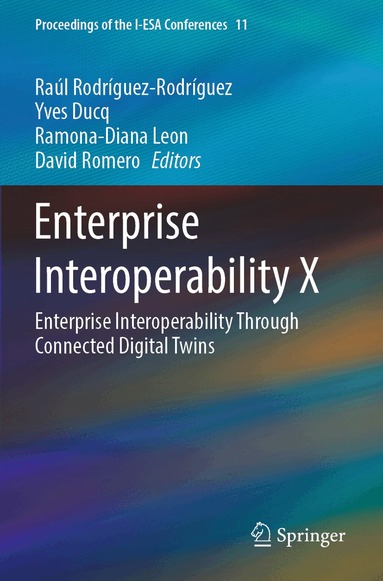 Raúl Rodríguez-Rodríguez, Yves Ducq, Ramona-Diana Leon, David Romero - Enterprise Interoperability X, Häftad