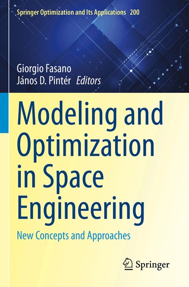 Giorgio Fasano, János D. Pintér - Modeling and Optimization in Space Engineering, Häftad