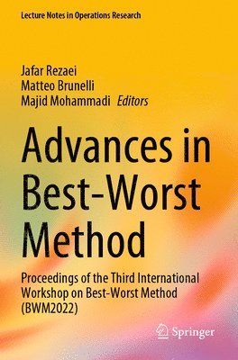 Jafar Rezaei, Matteo Brunelli, Majid Mohammadi - Advances in Best-Worst Method, Häftad