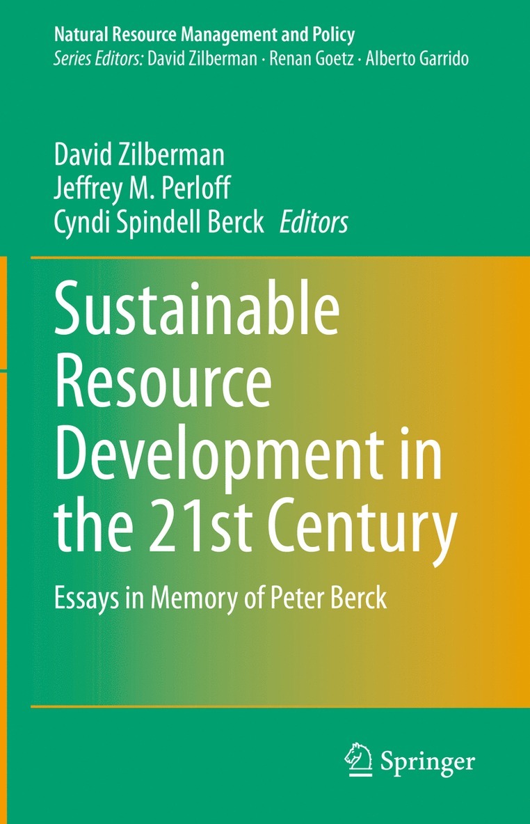 David Zilberman, Jeffrey M. Perloff, Cyndi Spindell Berck - Sustainable Resource Development in the 21st Century, Inbunden