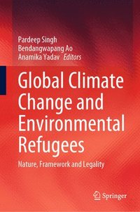 bokomslag Global Climate Change and Environmental Refugees