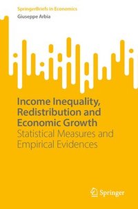 bokomslag Income Inequality, Redistribution and Economic Growth
