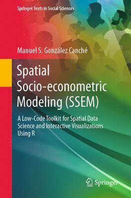 Spatial Socio-econometric Modeling (SSEM) 1