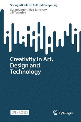 bokomslag Creativity in Art, Design and Technology