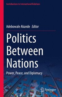 bokomslag Politics Between Nations