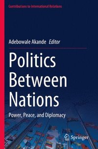 bokomslag Politics Between Nations