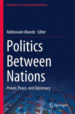 bokomslag Politics Between Nations