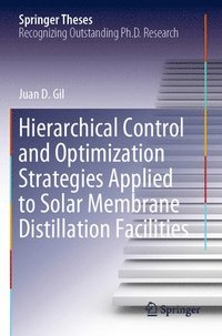 bokomslag Hierarchical Control and Optimization Strategies Applied to Solar Membrane Distillation Facilities
