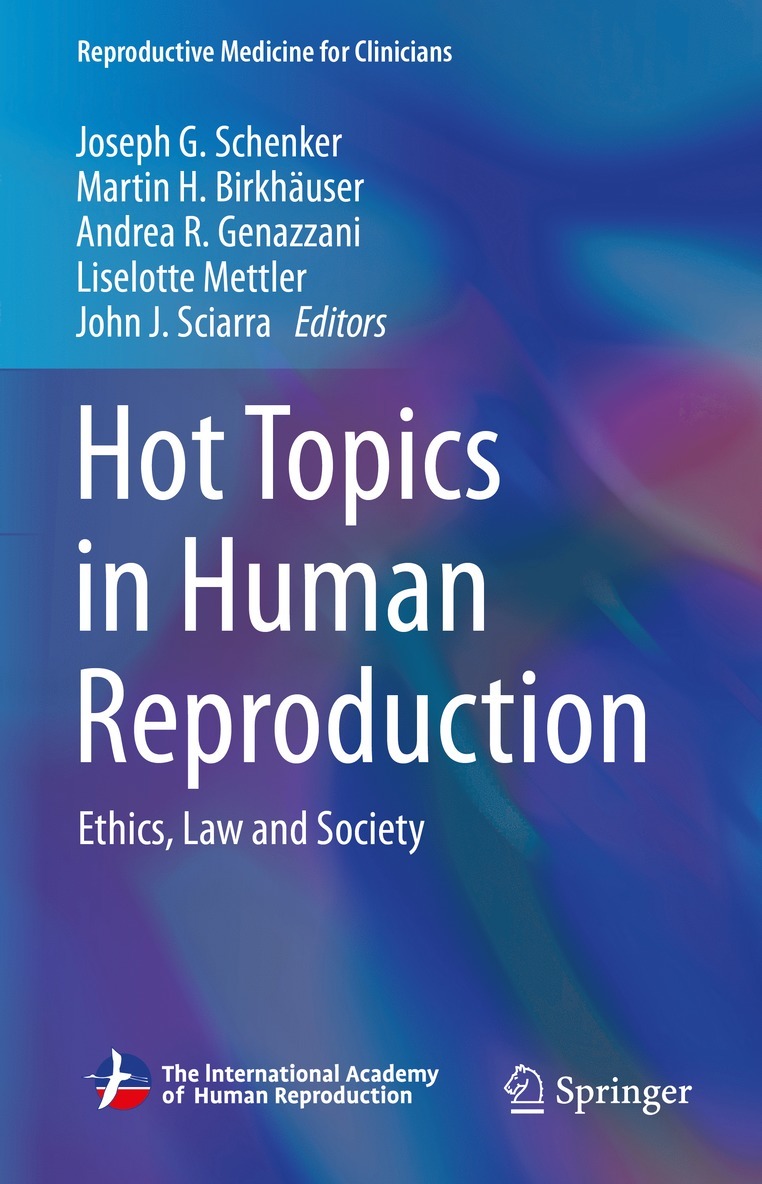 Joseph G. Schenker, Martin H. Birkhaeuser, Andrea R. Genazzani, Liselotte Mettler, John J. Sciarra - Hot Topics in Human Reproduction, Inbunden