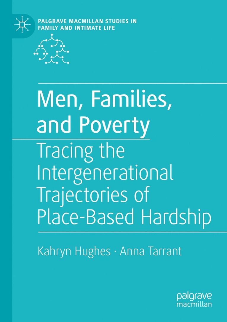 Kahryn Hughes, Anna Tarrant - Men, Families, and Poverty, Häftad