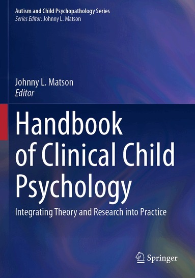 Johnny L. Matson - Handbook of Clinical Child Psychology, Häftad