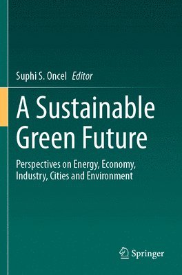 bokomslag A Sustainable Green Future