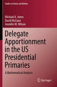 bokomslag Delegate Apportionment in the US Presidential Primaries