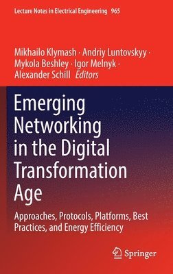 Emerging Networking in the Digital Transformation Age 1