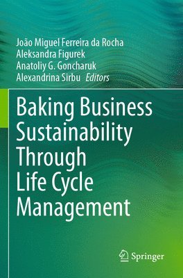 bokomslag Baking Business Sustainability Through Life Cycle Management