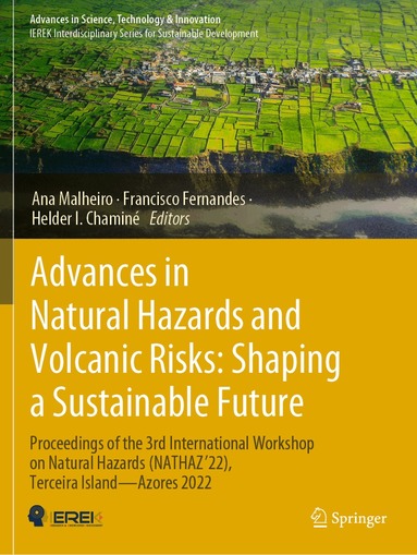 Ana Malheiro, Francisco Fernandes, Helder I. Chaminé - Advances in Natural Hazards and Volcanic Risks: Shaping a Sustainable Future, Häftad
