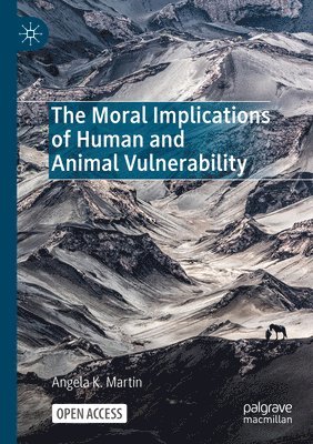 bokomslag Moral Implications of Human and Animal Vulnerability